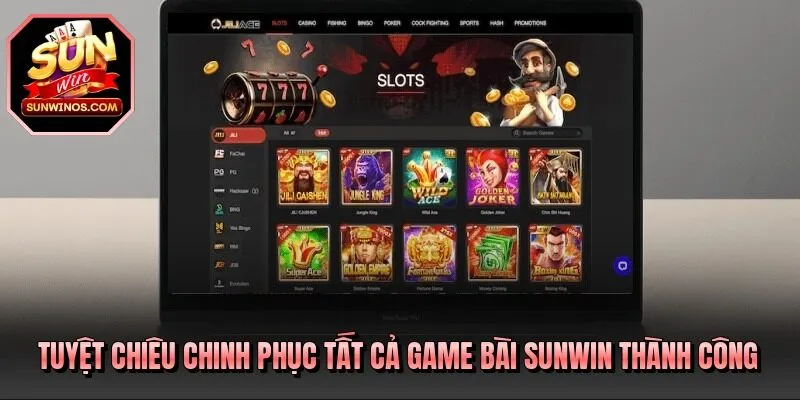 Tuyệt chiêu chinh phục tất cả game bài SUNWIN thành công